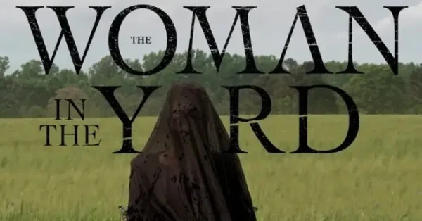 The Woman in the Yard: A Horror Movie about Mental Health